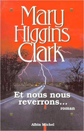 Et nous nous reverrons...